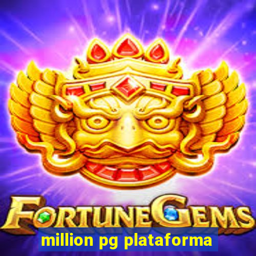 million pg plataforma